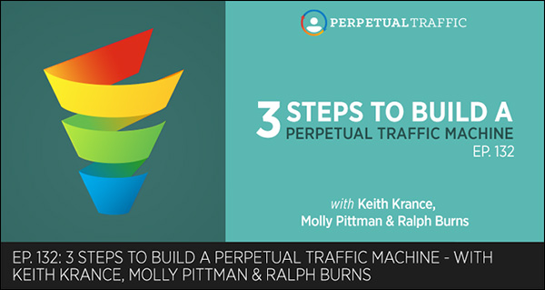 Perpetual Traffic Episode 132